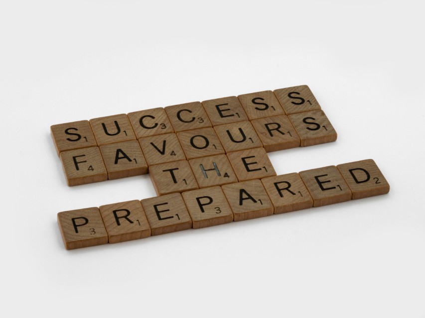 Success favours the prepared A photo of some scrabble tiles spelling out Success favours the prepared.